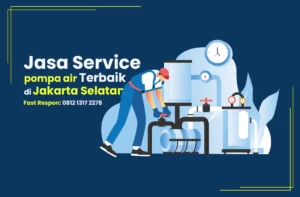 Service Pompa Air Jakarta Selatan