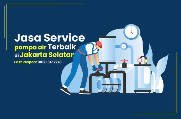 Service Pompa Air Jakarta Selatan