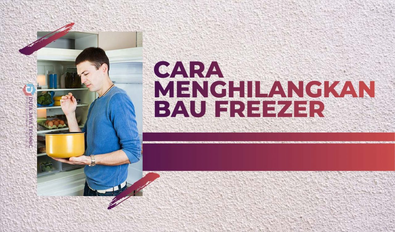 Cara Efektif Menghilangkan Bau Freezer, Terbukti Ampuh