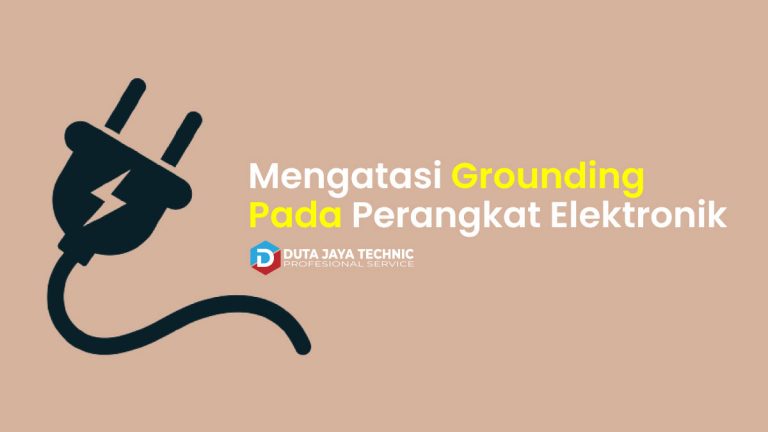 Cara mengatasi grounding