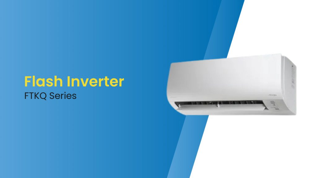 AC Daikin Flash Inverter