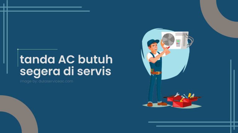 tanda ac butuh segera di servis