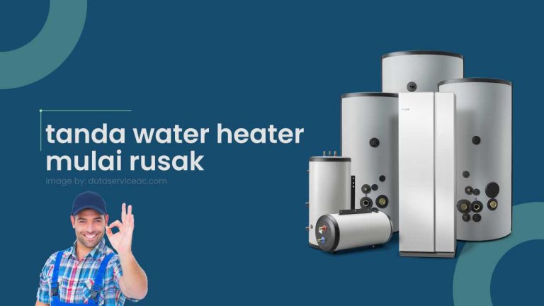 tanda water heater mulai rusak