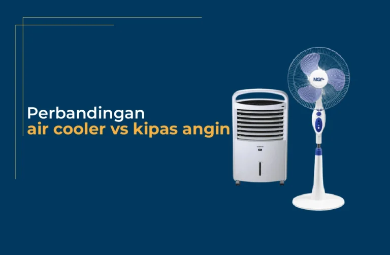 perbandingan air cooler dan kipas angin